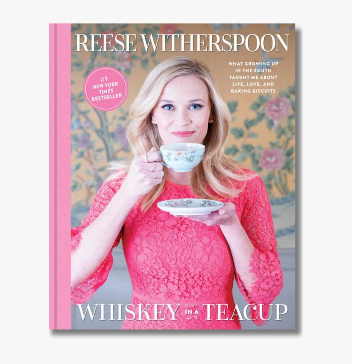 Whiskey in a Teacup by Reese Witherspoon