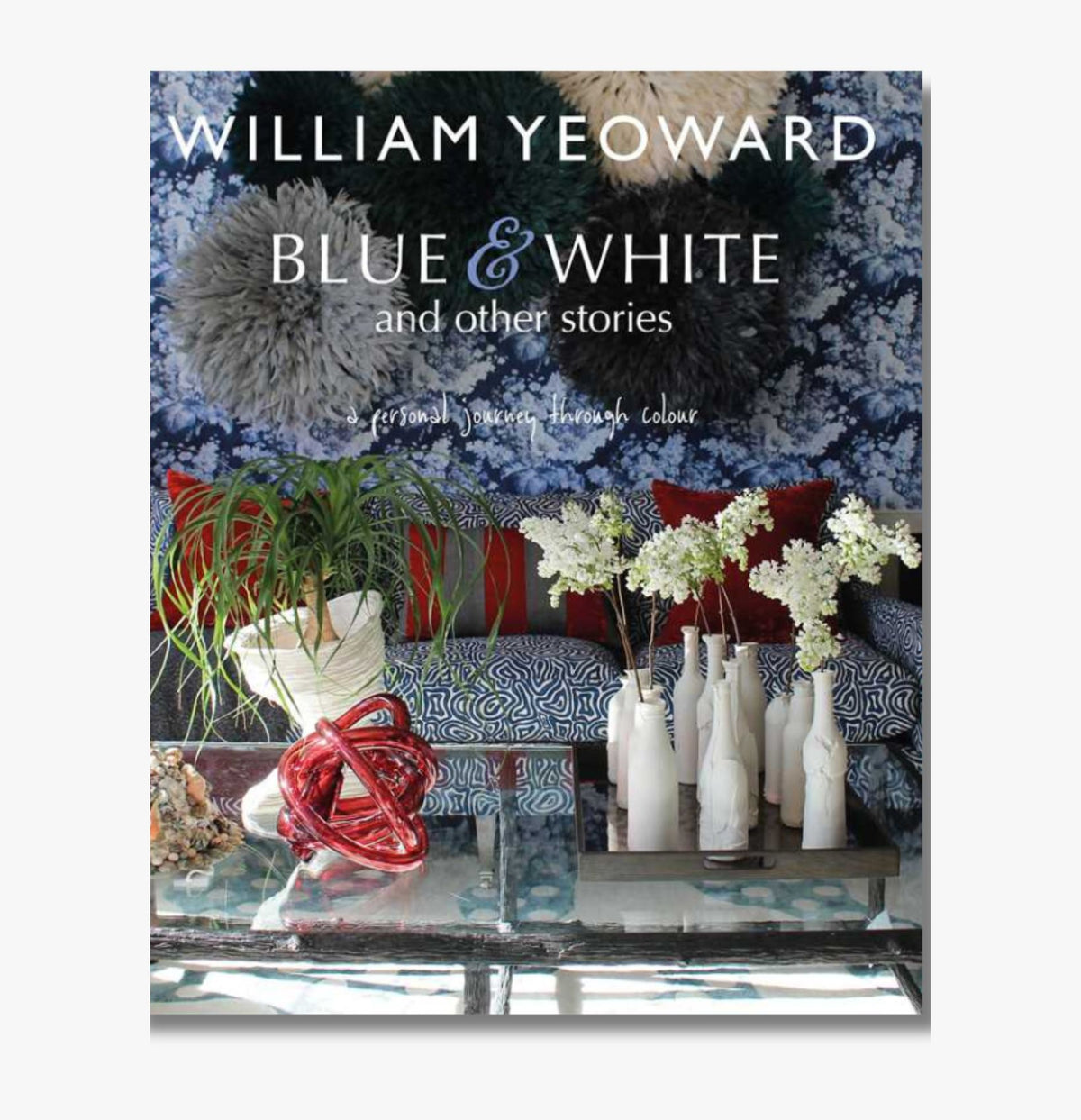 Blue and White and Other Stories by William Yeoward