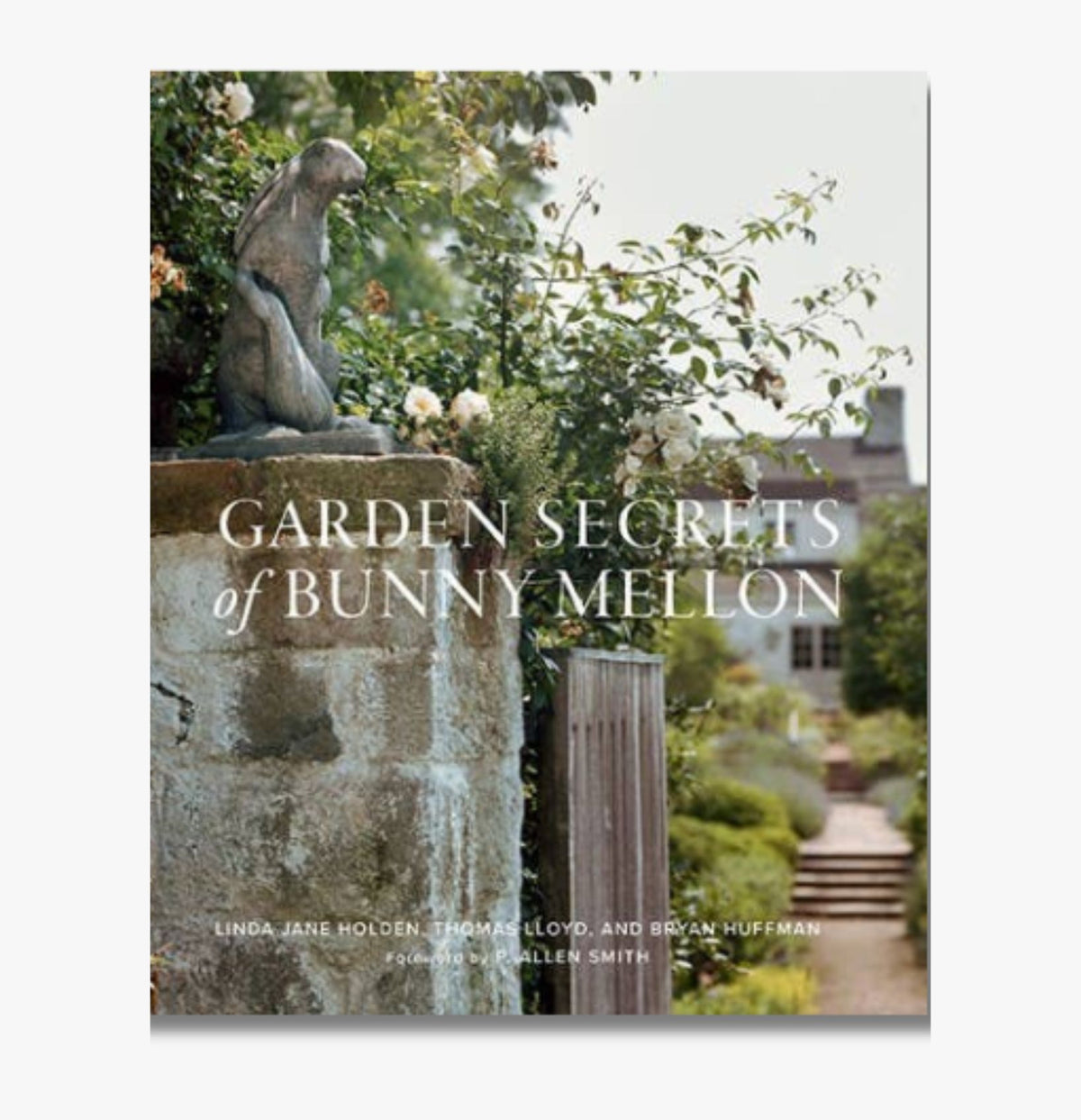 Garden Secrets of Bunny Mellon